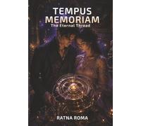 TEMPUS MEMORIAM: The Eternal Thread
