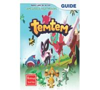 Temtem: The Complete Guide & Walkthrough with Tips &Tricks