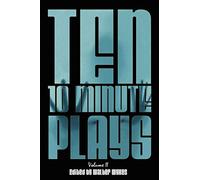 Ten 10-Minute Plays: Volume II: v. 2