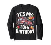 Ten 10yr 10th Birthday Fire Truck Party 10 Year Old Boys Long Sleeve T-Shirt