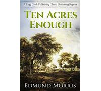Ten Acres Enough