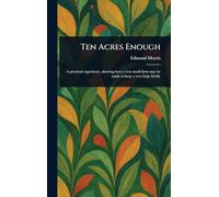 Ten Acres Enough