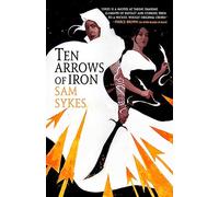 Ten Arrows of Iron: 2 (Grave of Empires)