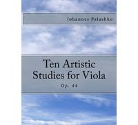 Ten Artistic Studies for Viola: Op. 44