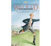 Ten Boys Who Changed the World (Lightkeepers)