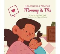 Ten Buenas Noches: Mommy & Me
