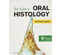 Ten Cate's Oral Histology: Development, Structure, and Function