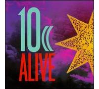 Ten Cc - Alive