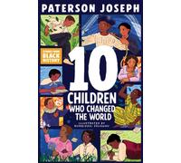 TEN : Children Who Changed The World