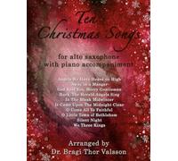 Ten Christmas Songs - Alto Saxophone with Piano Accompaniment