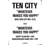 Ten City - Whatever Makes You Happy