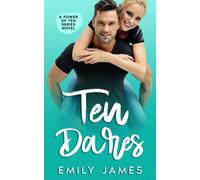 Ten Dares: A fun and sexy romantic comedy novel: 2 (The Power of Ten Series)