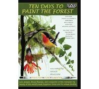 Ten Days to Paint the Forest