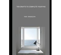 Ten Drafts to Complete your PhD