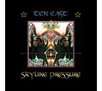 Ten East - Skyline Pressure