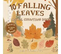 Ten Falling Leaves: A Fun Fall Counting Book (Fall Counting Series)