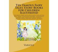 Ten Famous Fairy Tales Story Books for Children Illustrated: Children Short Story Book with from Across the World. Bedtime Child Stories to Read for ... and Hans Christian Andersen Fairy Tales