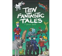 Ten Fantastic Tales