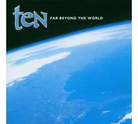 Ten - Far Beyond The World