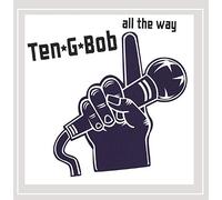 Ten G Bob - All the Way [Explicit]