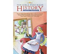 Ten Girls Who Made History (Lightkeepers)