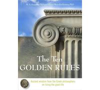 Ten Golden Rules: Ancient Wisdom from the Greek Philosophers on Living the Good Life
