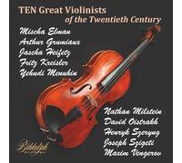 Ten Great Violinists of the Twentieth Century