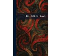 Ten Greek Plays