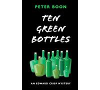 Ten Green Bottles (Edward Crisp Mysteries)