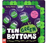 Ten Green Bottoms : A laugh-out-loud tabbed rhyming book with QR audio to sing along