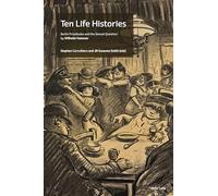 Ten Life Histories: Berlin Prostitutes and the Sexual Question, by Wilhelm Hammer
