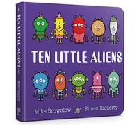 Ten Little Aliens Board Book: (Ten Little)