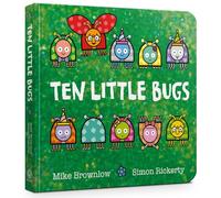 Ten Little Bugs Board Book: (Ten Little)