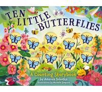 Ten Little Butterflies : A Counting Storybook