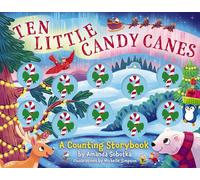 Ten Little Candy Canes: A Counting Storybook