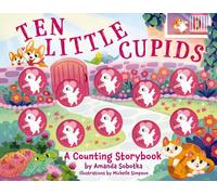 Ten Little Cupids : A Counting Storybook