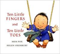 Ten Little Fingers and Ten Little Toes Padded by Mem Fox (English) Board Book Bo