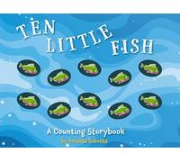 Ten Little Fish: A Counting Storybook (2)