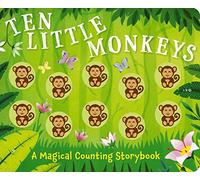 Ten Little Monkeys: A Magical Counting Storybook: 3 (Magical Counting Storybooks)