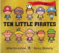 Ten Little Pirates 10th Anniversary Edition by Mike Brownlow Paperback Book