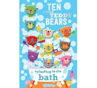 Ten Little Teddy Bears Splashing in the Bath