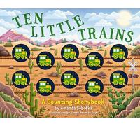 Ten Little Trains : A Counting Storybook