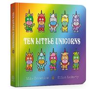 Ten Little Unicorns Board Book: (Ten Little)