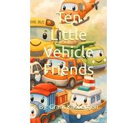 Ten Little Vehicle Friends