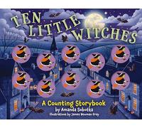 Ten Little Witches: A Counting Storybook (Magical Counting Storybooks)