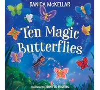 Ten Magic Butterflies (McKellar Math)