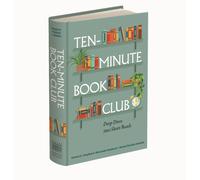 Ten-Minute Book Club : Deep Dives into Short Reads