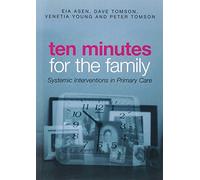 Ten Minutes for the Family: Systemic Interventions in Primary Care