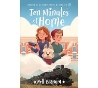 Ten Minutes of Home: Heroes on the Home Front Mystery #3 (Heroes on the Home Front Mysteries)