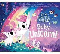 Ten Minutes to Bed: Baby Unicorn: (Ten Minutes to Bed)